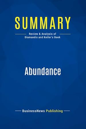 Seller image for Summary: Abundance : Review and Analysis of Diamandis and Kotler's Book for sale by Smartbuy