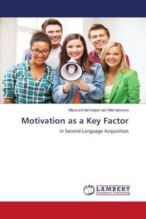 Bild des Verkufers fr Motivation as a Key Factor : in Second Language Acquisition zum Verkauf von AHA-BUCH GmbH