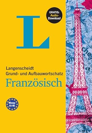 Langenscheidt Grund- und Aufbauwortschatz Französisch Buch mit Bonus-Audiomaterial