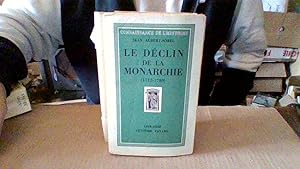 Immagine del venditore per Le declin de la monarchie venduto da Librairie La cabane aux bouquins