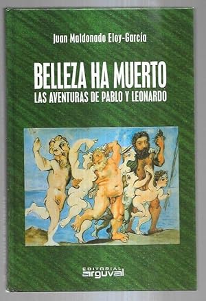 Seller image for BELLEZA HA MUERTO. LAS AVENTURAS DE PABLO Y LEONARDO for sale by Desvn del Libro / Desvan del Libro, SL