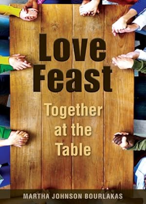 Imagen del vendedor de Love Feast : Together at the Table a la venta por GreatBookPrices