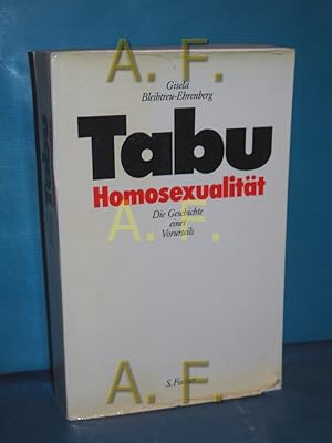 Bild des Verkufers fr Tabu Homosexualitt : die Geschichte eines Vorurteils zum Verkauf von Antiquarische Fundgrube e.U.