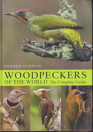 Bild des Verkufers fr Woodpeckers of the World. The Complete Guide. zum Verkauf von Rnnells Antikvariat AB