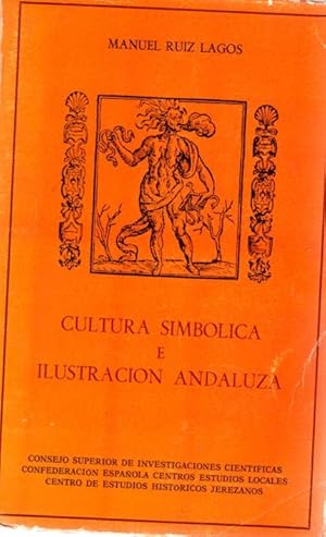 Imagen del vendedor de Cultura simblica e ilustracin andaluza . a la venta por Librera Astarloa