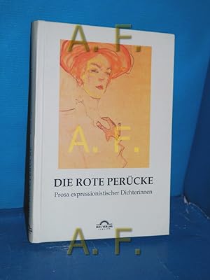 Bild des Verkufers fr Die rote Percke: Prosa expressionistischer Dichterinnen. hrsg. von Hartmut Vollmer / Literatur zum Verkauf von Antiquarische Fundgrube e.U.