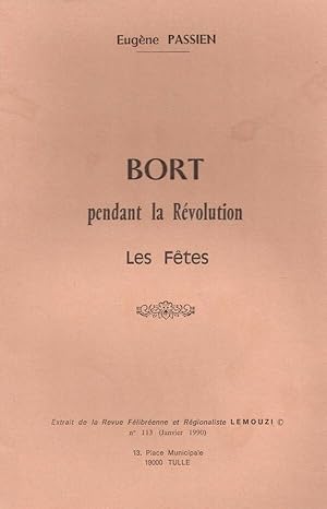 Seller image for Bort pendant la Rvolution - les Ftes for sale by LE GRAND CHENE