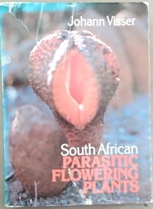 Image du vendeur pour South African Parasitic Flowering Plants mis en vente par Chapter 1