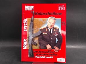 Visier Special. Das Internationale Waffen-Magazin. Nr. 25: Kalaschnikow. Der Konstrukteur und sei...
