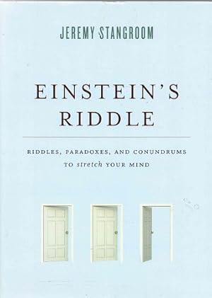 Einstein's riddle. Riddles, paradoxes, and conundrums to stretch your mind