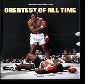 Seller image for Greatest of All Time. A Tribute to Muhammad Ali for sale by BuchWeltWeit Ludwig Meier e.K.