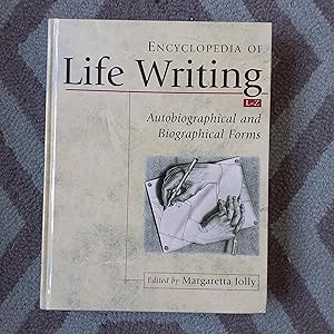 Encyclopedia of Life Writing: Autobiographical and Biographical Forms - volume 2:L-Z