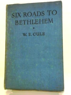 Seller image for Six Roads to Bethlehem for sale by World of Rare Books