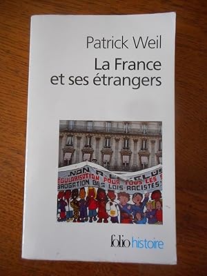 Imagen del vendedor de La France et ses trangers: - L'aventure d'une politique de l'immigration de 1938  nos jours a la venta por Frederic Delbos