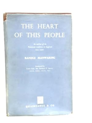 Seller image for The Heart of This People: An Outline of the Protestant Tradition in England Since 1900 for sale by World of Rare Books
