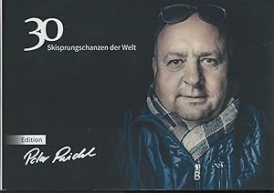 30 Skisprungschanzen der Welt - Edition Peter Riedel -