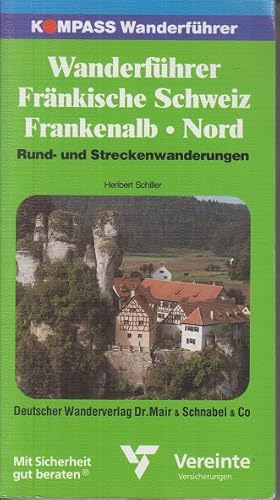 Bild des Verkufers fr KOMPASS - Wanderfhrer Frnkische Schweiz und Frankenalb, Nord, Rund- und Streckenwanderungen zum Verkauf von Allguer Online Antiquariat