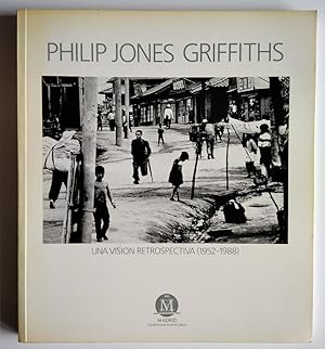 Imagen del vendedor de Philip Jones Griffiths. Una visin retrospectiva 1952 - 1988 a la venta por El libro que vuela