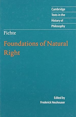 Imagen del vendedor de Foundations of Natural Right (Cambridge Texts in the History of Philosophy) a la venta por Redux Books