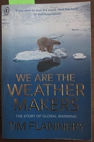 Imagen del vendedor de We Are the Weather Makers: The Story of Global Warming a la venta por Reading Habit