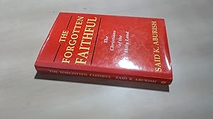 Seller image for The Forgotten Faithful: Christians of the Holy Land for sale by BoundlessBookstore