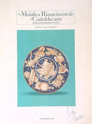 Bild des Verkufers fr La maiolica rinascimentale di Casteldurante. Collezione Saide e Mario Formica zum Verkauf von Librodifaccia