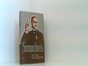 Seller image for Semmelweis Retter der Mtter for sale by Book Broker