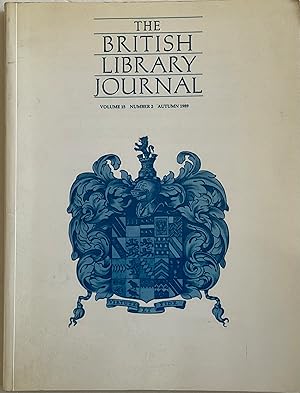 Seller image for THE BRITISH LIBRARY JOURNAL VOLUME 15 NUMBER 2 AUTUMN 1989 for sale by Chris Barmby MBE. C & A. J. Barmby
