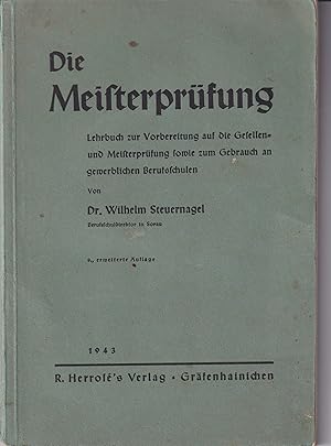 Seller image for Die Meisterprfung / Lehrbuch zur Vorbereitung auf die Gesellen- und Meisterprfung for sale by Buchhandlung & Antiquariat Rother