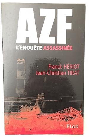 Seller image for AZF : L'enqute assassine for sale by librairie philippe arnaiz