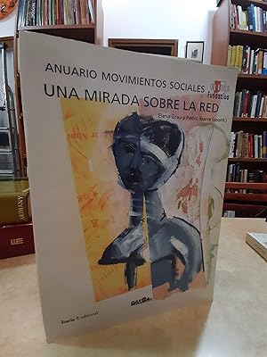 Imagen del vendedor de ANUARIO MOVIEMITNOS SOCIALES. UNA MIRADA SOBRE LA RED. a la venta por LLIBRERIA KEPOS-CANUDA