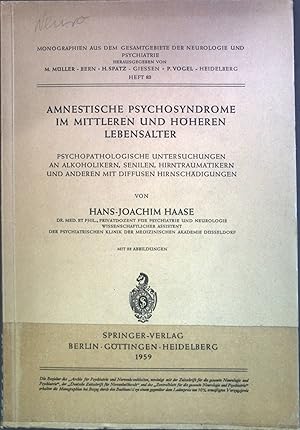 Seller image for Amnestische Psychosyndrome im mittleren und hheren Lebensalter : Psychopathologische Untersuchungen an Alkoholikern, Senilen, Hirntraumatikern und anderen mit diffusen Hirnschdigungen Monographien aus dem Gesamtgebiete der Neurologie und Psychiatrie ; H. 83 for sale by books4less (Versandantiquariat Petra Gros GmbH & Co. KG)