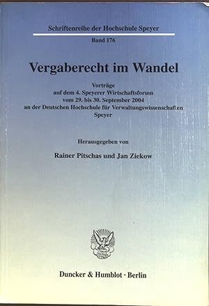 Seller image for Vergaberecht im Wandel : Vortrge auf dem 4. Speyerer Wirtschaftsforum vom 29. bis 30. September 2004 an der Deutschen Hochschule fr Verwaltungswissenschaften Speyer. Schriftenreihe der Hochschule Speyer ; Bd. 176 for sale by books4less (Versandantiquariat Petra Gros GmbH & Co. KG)