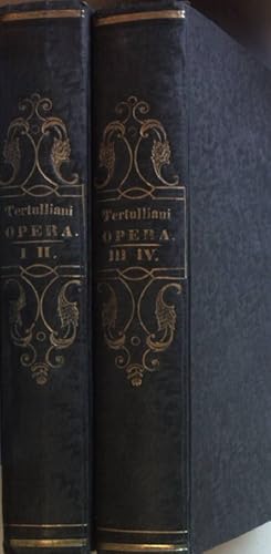 Seller image for Qu. Sept. Flor. Tertulliani Opera. Ad Optimorum Librorum Fidem Expressa (4 pars in 2 vols./ 4 Teile KOMPLETT in 2 Bnden) - Pars I: Libri Apologetici/ Pars II: Libri Ad Ritus Et Mores Christianorum Pertinentes/ Pars III: Curante E. F. Leopld.; for sale by books4less (Versandantiquariat Petra Gros GmbH & Co. KG)