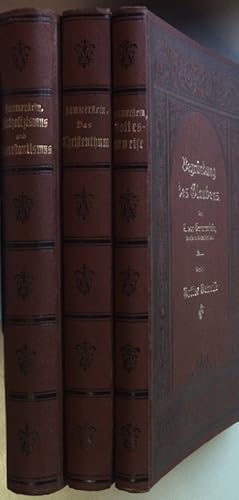 Seller image for Begrndung des Glaubens (3 Theile KOMPLETT) - Theil I: Gottesbeweise und moderner Atheismus/ Theil II: Das Christenthum und seine Gegner/ Theil III: Katholizismus und Protestantismus. for sale by books4less (Versandantiquariat Petra Gros GmbH & Co. KG)