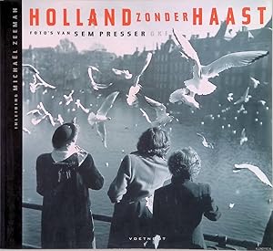 Seller image for Holland zonder haast. De foto's van Sem Presser for sale by Klondyke