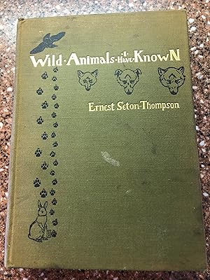 WILD ANIMALS I HAVE KNOWN