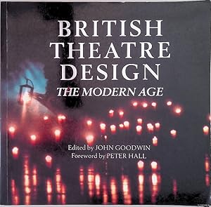 Bild des Verkufers fr British Theatre Design: The Modern Age zum Verkauf von Klondyke