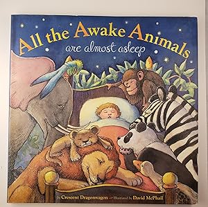 Seller image for All the Awake Animals are almost asleep for sale by WellRead Books A.B.A.A.