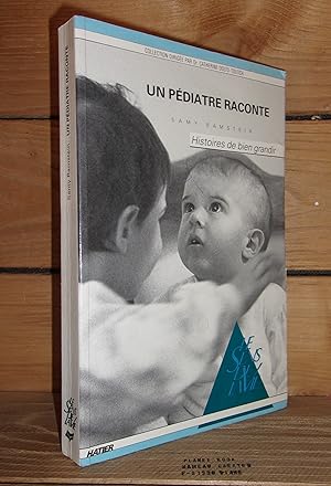 Image du vendeur pour UN PEDIATRE RACONTE : Langage du Corps, Langage Du Coeur mis en vente par Planet's books