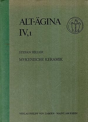 Seller image for Alt-Agina, Band IV, I : Mykenische Keramik for sale by Pendleburys - the bookshop in the hills