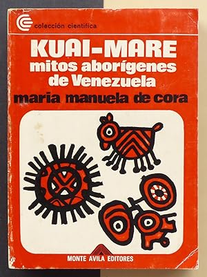 Imagen del vendedor de Kuai-Mare. Mitos aborgenes de Venezuela a la venta por Il Tuffatore