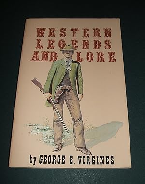 Imagen del vendedor de Western Legends and Lore a la venta por biblioboy