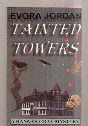 Seller image for TAINTED TOWERS [A HANNAH GRAY MYSTERY] for sale by biblioboy
