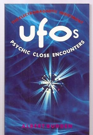 Imagen del vendedor de Ufos Psychic Close Encounters: The Electromagnetic Indictment a la venta por biblioboy
