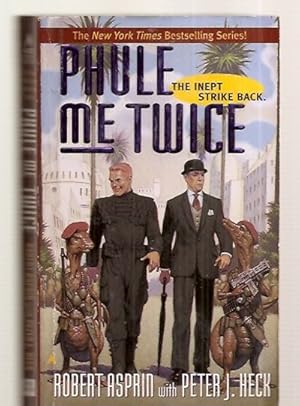 Seller image for PHULE ME TWICE [THE INEPT STIKE BACK] for sale by biblioboy