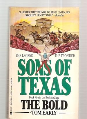 Imagen del vendedor de SONS OF TEXAS: BOOK FIVE: THE BOLD a la venta por biblioboy