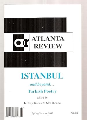 Imagen del vendedor de Atlanta Review Istanbul and Beyond. Turkish Poetry Volume XII, Issue Number 2 Spring / Summer 2006 a la venta por biblioboy