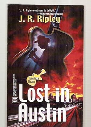 Image du vendeur pour LOST IN AUSTIN [A TONY KOZOL MYSTERY] mis en vente par biblioboy