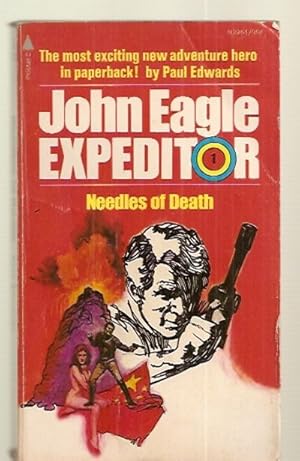 Bild des Verkufers fr NEEDLES OF DEATH [JOHN EAGLE EXPEDITOR 1] zum Verkauf von biblioboy